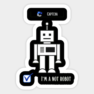I'm not a robot Sticker